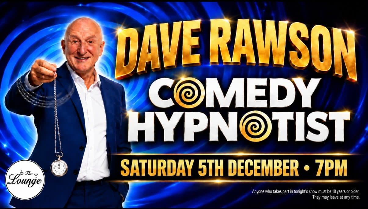 Dave Rawson Comedy Hypnotist at The Lounge Rotherham, Saturday 5th December